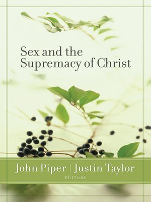 cover image of Sex and the Supremacy of Christ